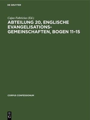 cover image of Abteilung 20, Englische Evangelisationsgemeinschaften, Bogen 11–15